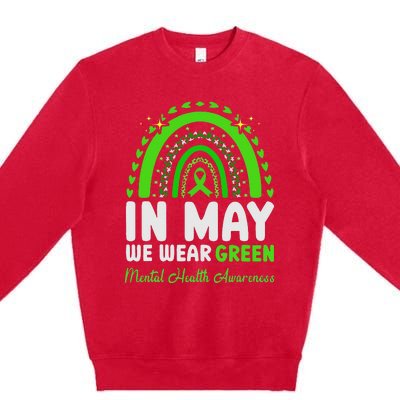 In May We Wear Green Mental Health Awareness Premium Crewneck Sweatshirt