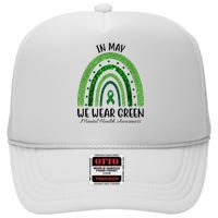 In May We Wear Green Mental Health Awareness Rainbow High Crown Mesh Back Trucker Hat