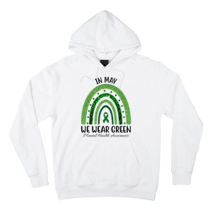 In May We Wear Green Mental Health Awareness Rainbow Hoodie