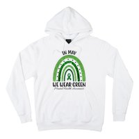 In May We Wear Green Mental Health Awareness Rainbow Hoodie