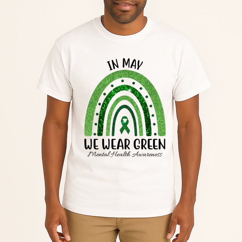 In May We Wear Green Mental Health Awareness Rainbow Tall T-Shirt
