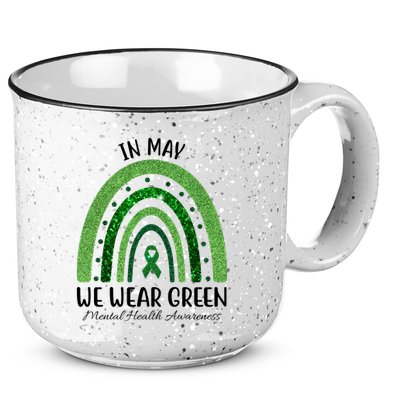 In May We Wear Green Mental Health Awareness Rainbow 15oz Campfire Ceramic Mug