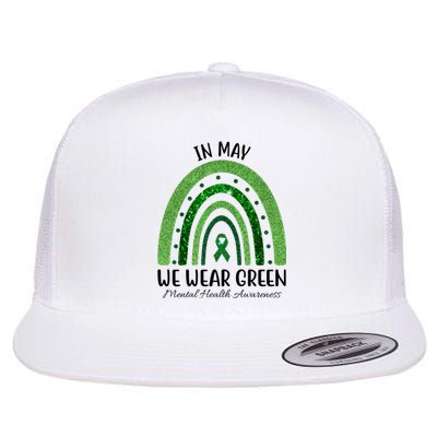 In May We Wear Green Mental Health Awareness Rainbow Flat Bill Trucker Hat