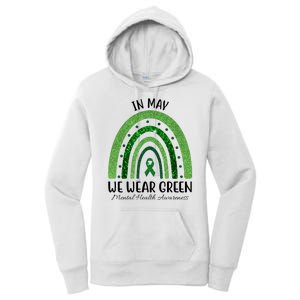 In May We Wear Green Mental Health Awareness Rainbow Women's Pullover Hoodie