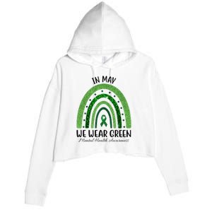 In May We Wear Green Mental Health Awareness Rainbow Crop Fleece Hoodie