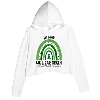 In May We Wear Green Mental Health Awareness Rainbow Crop Fleece Hoodie