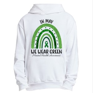 In May We Wear Green Mental Health Awareness Rainbow Urban Pullover Hoodie