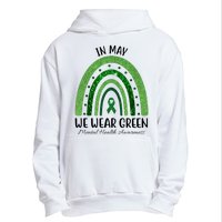 In May We Wear Green Mental Health Awareness Rainbow Urban Pullover Hoodie