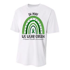 In May We Wear Green Mental Health Awareness Rainbow Performance Sprint T-Shirt