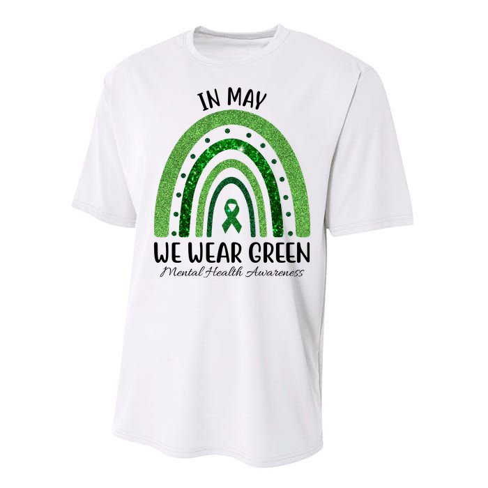 In May We Wear Green Mental Health Awareness Rainbow Performance Sprint T-Shirt