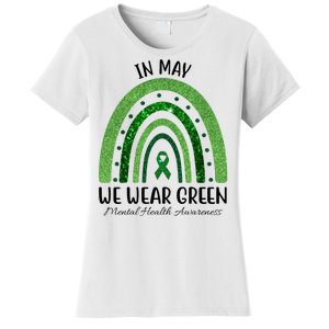 In May We Wear Green Mental Health Awareness Rainbow Women's T-Shirt