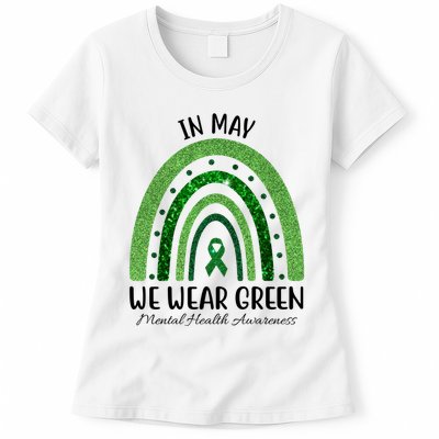 In May We Wear Green Mental Health Awareness Rainbow Womens T-Shirt