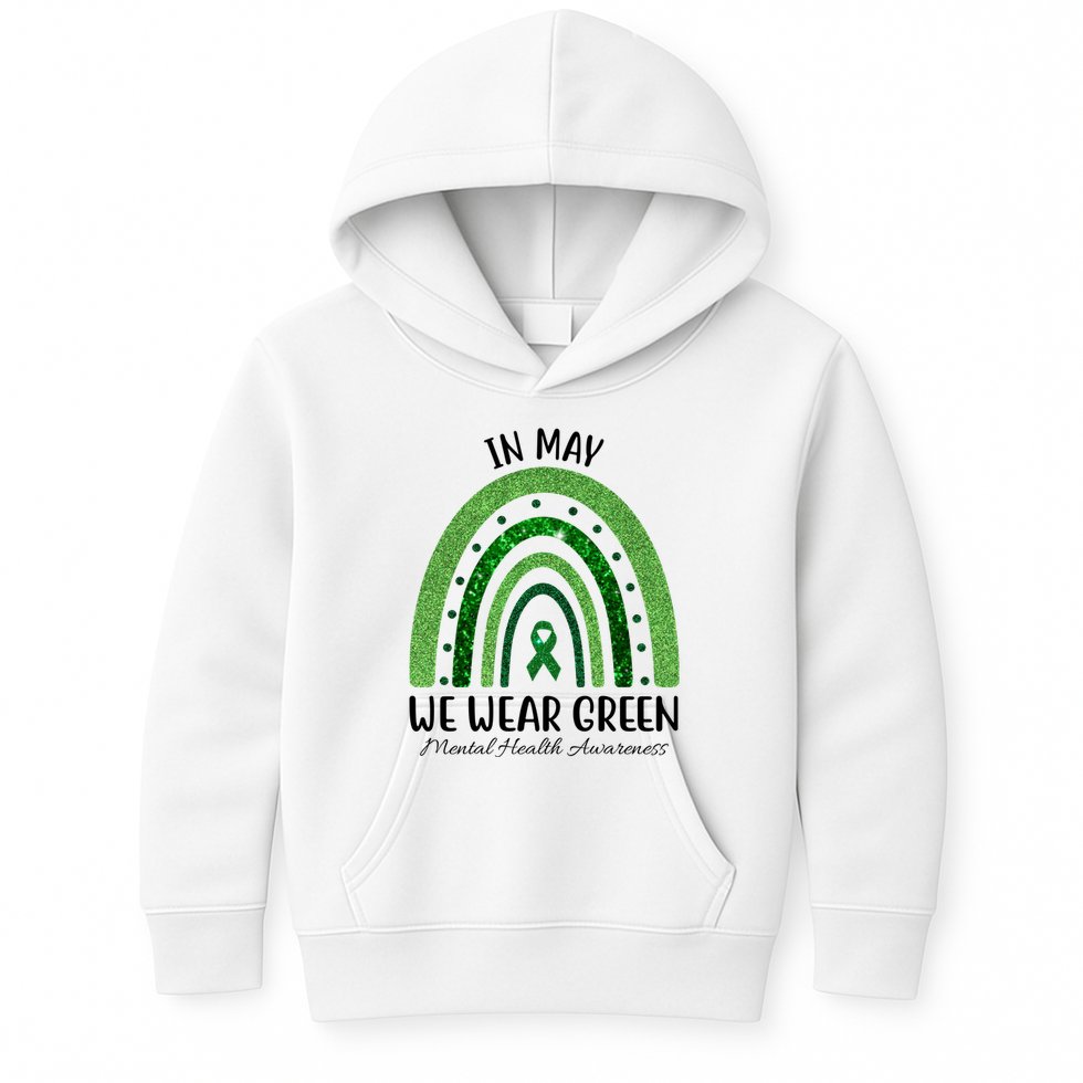 In May We Wear Green Mental Health Awareness Rainbow Kids Hoodie