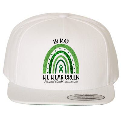 In May We Wear Green Mental Health Awareness Rainbow Wool Snapback Cap