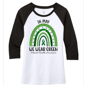 In May We Wear Green Mental Health Awareness Rainbow Women's Tri-Blend 3/4-Sleeve Raglan Shirt