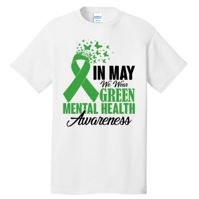 In May We Wear Green Mental Health Awareness Month Warrior Tall T-Shirt