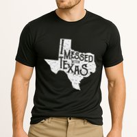 I Messed With Texas DonT Mess With This Texan Funny Texas Performance Shirt