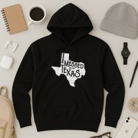 I Messed With Texas DonT Mess With This Texan Funny Texas Hoodie