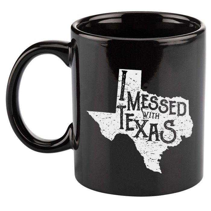 I Messed With Texas DonT Mess With This Texan Funny Texas 11oz C Handle Ceramic Mug