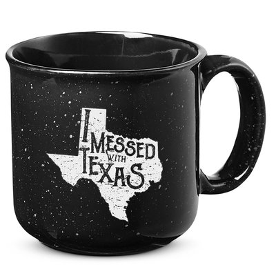 I Messed With Texas DonT Mess With This Texan Funny Texas 15oz Campfire Ceramic Mug