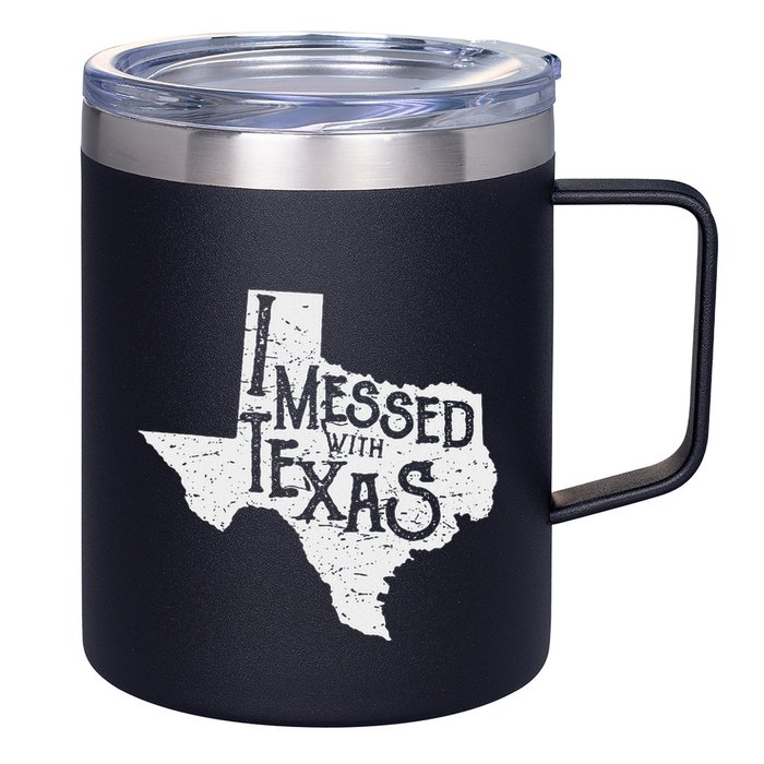 I Messed With Texas DonT Mess With This Texan Funny Texas 12oz Stainless Steel Coffee Mug