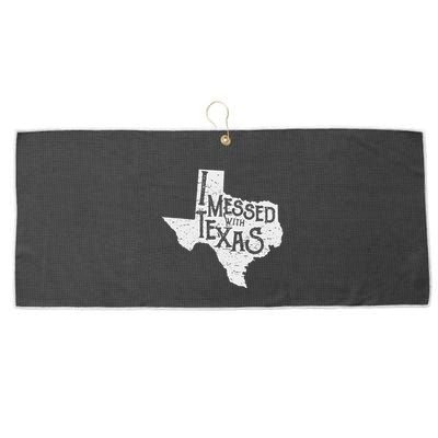 I Messed With Texas DonT Mess With This Texan Funny Texas Large Microfiber Waffle Golf Towel