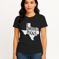 I Messed With Texas DonT Mess With This Texan Funny Texas Womens T-Shirt