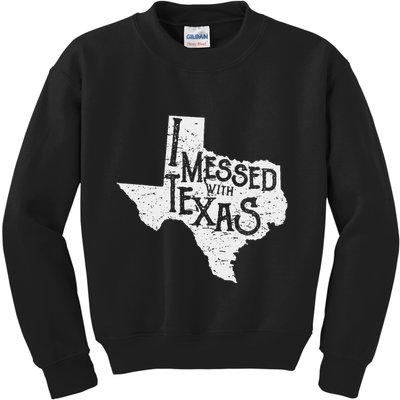 I Messed With Texas DonT Mess With This Texan Funny Texas Kids Sweatshirt