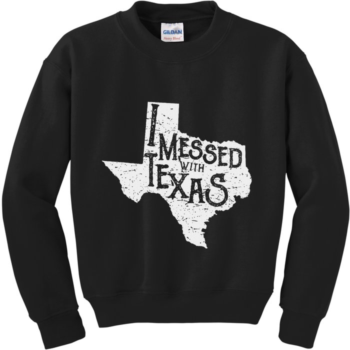 I Messed With Texas DonT Mess With This Texan Funny Texas Kids Sweatshirt