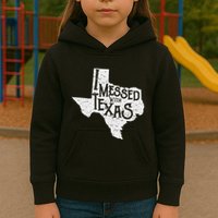 I Messed With Texas DonT Mess With This Texan Funny Texas Kids Hoodie