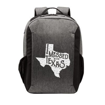 I Messed With Texas DonT Mess With This Texan Funny Texas Vector Backpack