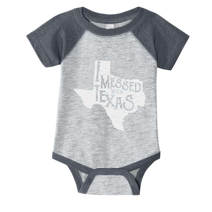 I Messed With Texas DonT Mess With This Texan Funny Texas Infant Baby Jersey Bodysuit