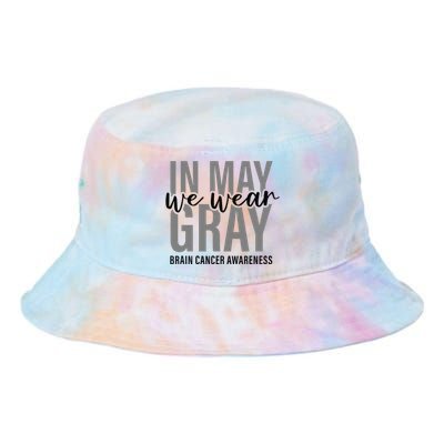 In May We Wear Gray Brain Cancer Tumor Awareness Tie Dye Newport Bucket Hat