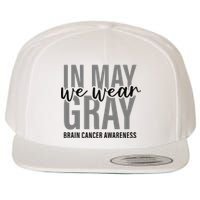 In May We Wear Gray Brain Cancer Tumor Awareness Wool Snapback Cap