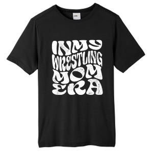 In My Wrestling Mom Era Funny Wrestling Mom Gift Tall Fusion ChromaSoft Performance T-Shirt