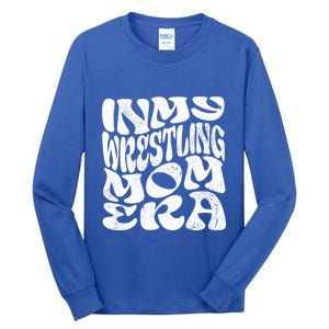 In My Wrestling Mom Era Funny Wrestling Mom Gift Tall Long Sleeve T-Shirt