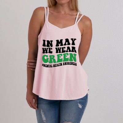 In May We Wear Green Mental Health Month In May We Wear Green Women's Strappy Tank