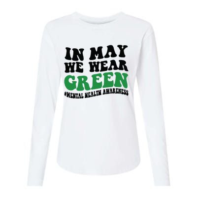 In May We Wear Green Mental Health Month In May We Wear Green Womens Cotton Relaxed Long Sleeve T-Shirt