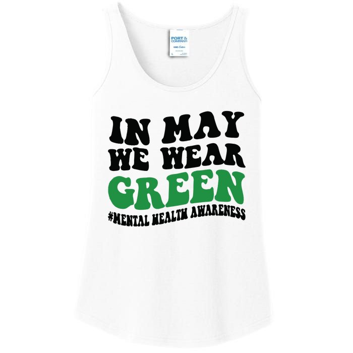 In May We Wear Green Mental Health Month In May We Wear Green Ladies Essential Tank