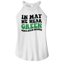 In May We Wear Green Mental Health Month In May We Wear Green Women's Perfect Tri Rocker Tank