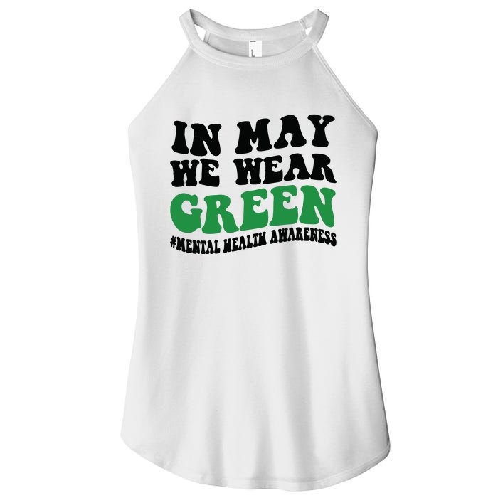 In May We Wear Green Mental Health Month In May We Wear Green Women's Perfect Tri Rocker Tank