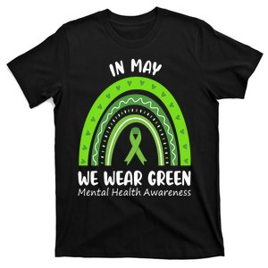 In May We Wear Green Mental Health Awareness Ribbon Rainbow T-Shirt