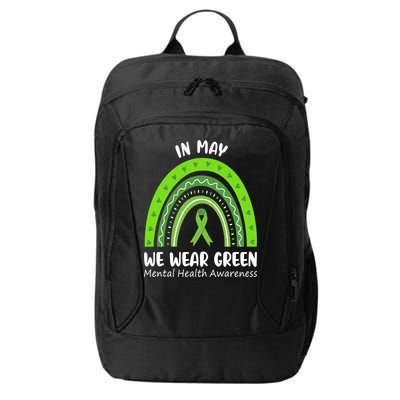 In May We Wear Green Mental Health Awareness Ribbon Rainbow City Backpack