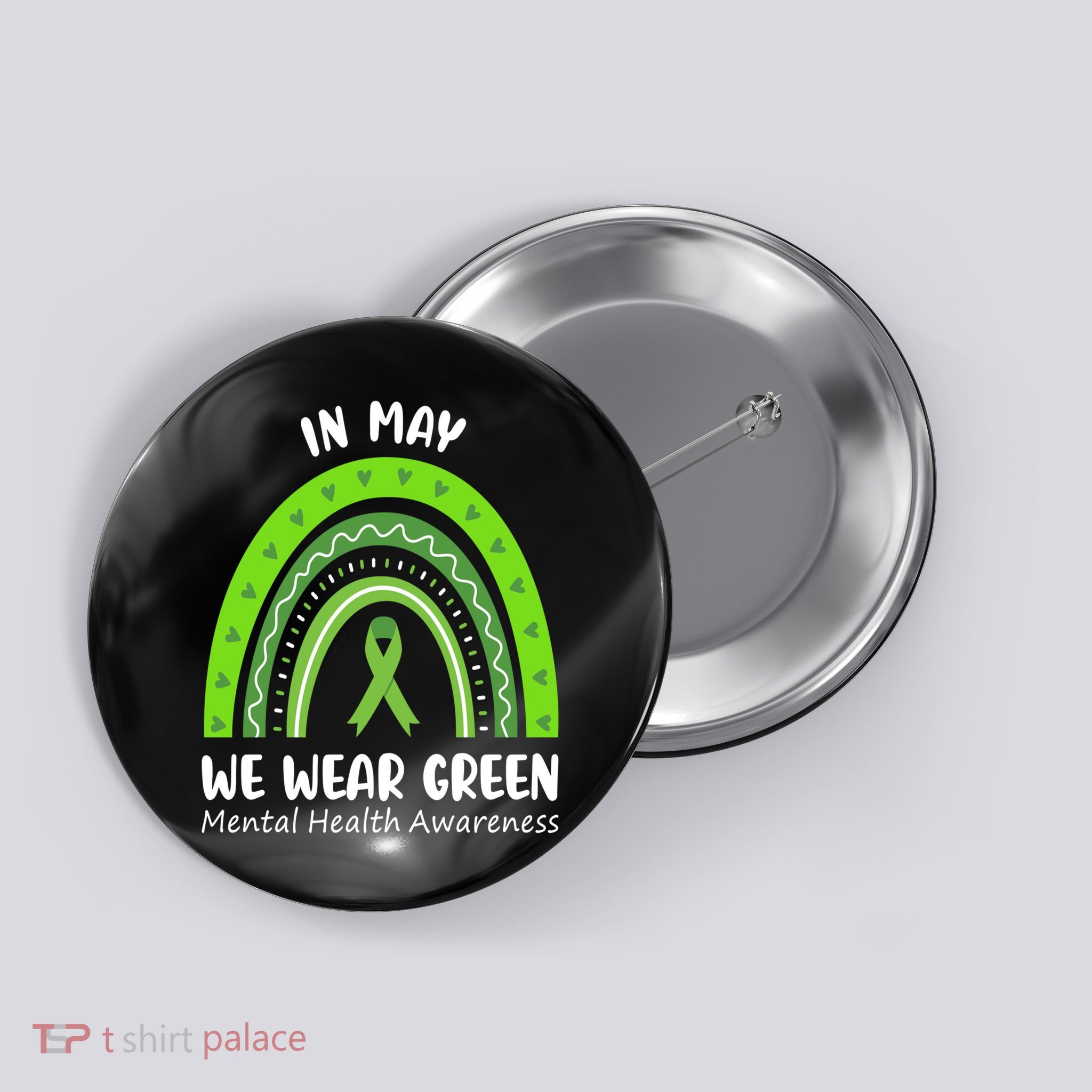 In May We Wear Green Mental Health Awareness Ribbon Rainbow Button