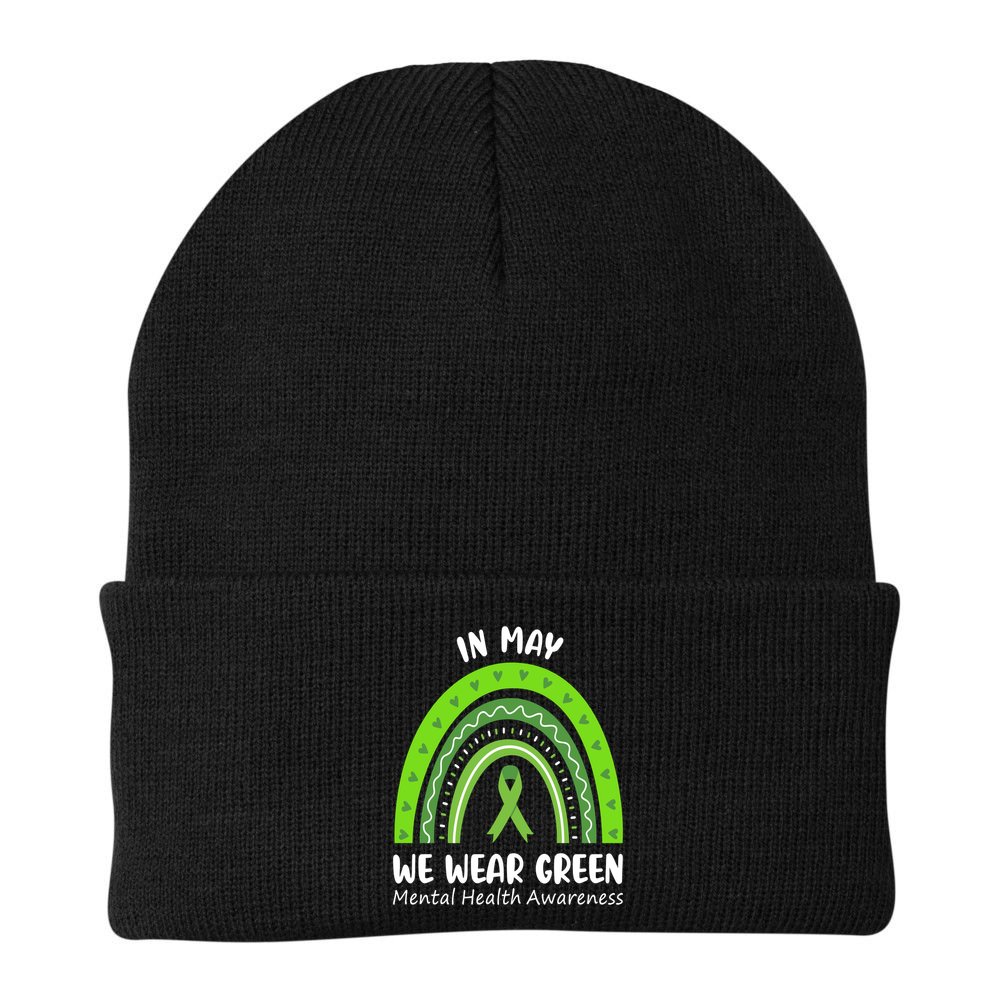 In May We Wear Green Mental Health Awareness Ribbon Rainbow Beanie