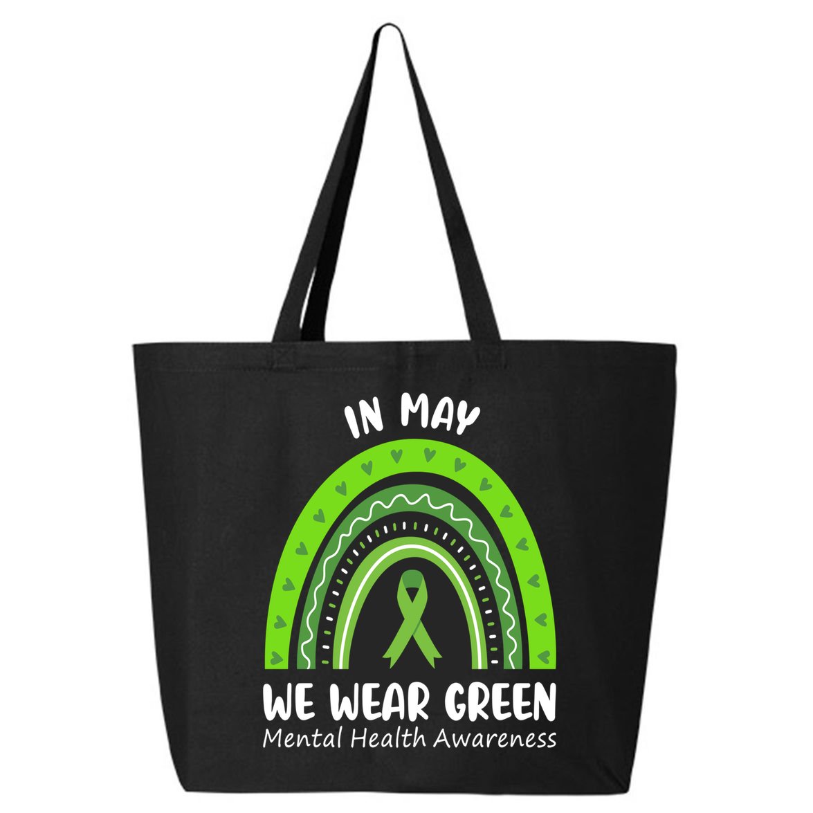 In May We Wear Green Mental Health Awareness Ribbon Rainbow 25L Jumbo Tote