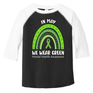 In May We Wear Green Mental Health Awareness Ribbon Rainbow Toddler Fine Jersey T-Shirt