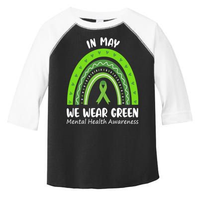 In May We Wear Green Mental Health Awareness Ribbon Rainbow Toddler Fine Jersey T-Shirt