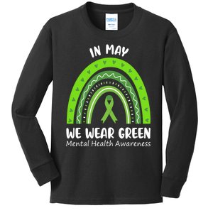 In May We Wear Green Mental Health Awareness Ribbon Rainbow Kids Long Sleeve Shirt