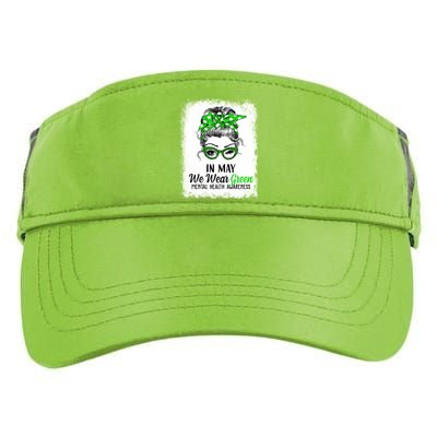 In May We Wear Green Mental Health Awareness Messy Bun Adult Drive Performance Visor